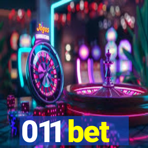 011 bet